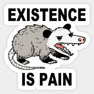 Existence is Pain Sticker